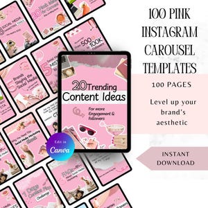 May include: A pink and white digital product mockup with the text "100 Pink Instagram Carousel Templates" and "100 Pages". The mockup shows a tablet with a pink background and the text "20 Trending Content Ideas" on the screen. The text "Level up your brand's aesthetic" is also included.