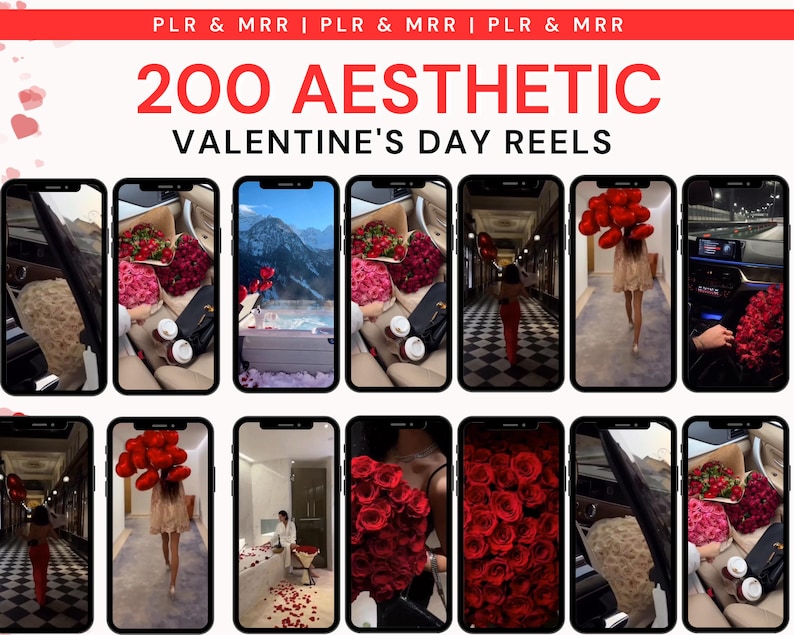 May include: A promotional image featuring a collection of smartphone screens displaying various Valentine's Day-themed aesthetic content. The text "200 AESTHETIC VALENTINE'S DAY REELS" is prominently displayed. The screens showcase romantic scenes with flowers, balloons, and scenic views.