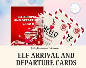 May include: Elf Arrival and Departure Cards. The image shows a red card with the text "ELF ARRIVAL AND DEPARTURE CARD" and a cartoon elf. Other cards say "HELLO I'M BACK!" and "YE TO GO". The cards are for the holiday season.