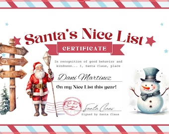 May include: A festive certificate from Santa's Nice List, featuring Santa Claus, a snowman, and a directional sign. The certificate is personalized with a name and signed by Santa Claus, perfect for holiday gifting.