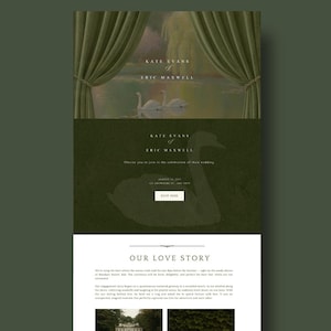 May include: A digital wedding invitation template featuring a dark green background with a top section showing two white swans on a lake framed by green curtains. The text reads Kate Evans and Eric Maxwell, with an RSVP button and a love story section.