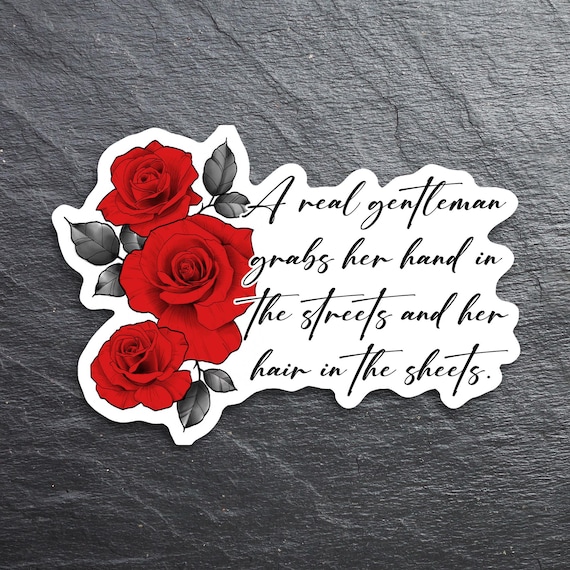 Spicy Book Sticker: "A Real Gentleman" Dark Romance Smut Reader Gift
