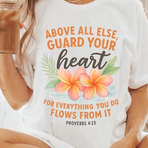Guard Your Heart Proverbs 4:23 Christian Shirt Beach TShirt Faith Based Shirt Christian T Shirts Jesus Shirt Trendy Modest Christian Shirts