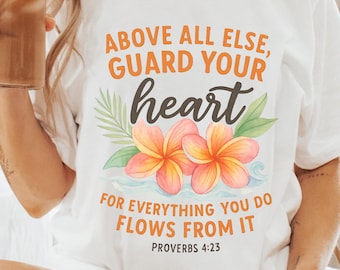 Guard Your Heart Proverbs 4:23 Christian Shirt Beach TShirt Faith Based Shirt Christian T Shirts Jesus Shirt Trendy Modest Christian Shirts