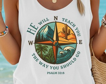Psalm 32:8 Compass Christian Tank top Bible Verse Hiking Tee Adventure Faith Shirt He Will Teach You the Way You Should Go
