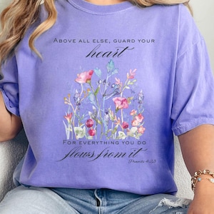 Proverbs 4:23 Guard Your Heart Christian Shirt Bible Verse Shirt Religious Women Gift Faith Tee Christian Gifts Jesus Shirt Faith Apparel