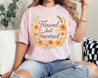 Flawed But Favored Christian Bible Verse Unisex Tee, Inspirational T-Shirt, Gift for Her, Boho Shirt, Trendy Jesus Apparel, Faith Based