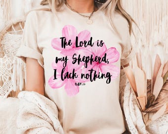 Camiseta cristiana del Salmo 23, "El Señor es mi pastor", versículo bíblico floral, regalo religioso para mujer