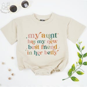 My Aunt Has My New Best Friend In Her Belly Baby Romper, Aunt&#39;s Pregnancy Announcement Bodysuit, Aunt Gifts, Aunt Baby Shower Gift