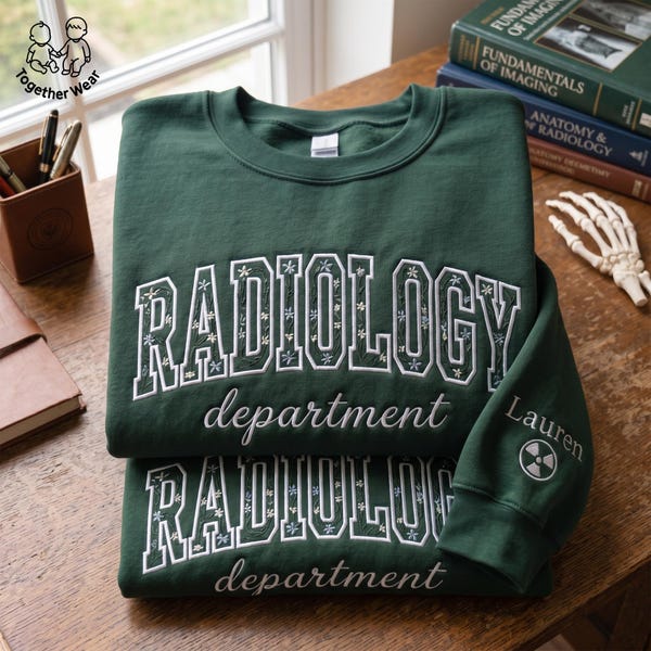 EMBROIDERED Radiology Department Sweatshirt, Radiologic Technologist Crewneck, Flower Xray Tech Shirt, RAD Tech Sweater, Rad Graduation Gift