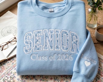 EMBROIDERED Floral Senior Sweatshirt, Class of Year Senior Sweater, Back to School Shirt, Graduation Floral Shirt, Senior  Shirt
