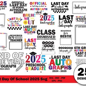 Último día de clases 2025 SVG, Fin de clases SVG, Autógrafos de último día 2025, Diseño oficial de sublimación de camisetas con autógrafos, Archivos SVG para Cricut