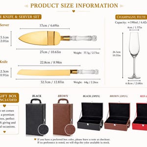 Puede incluir: Un juego de cuchillo y pala para pastel en color dorado con mangos transparentes, una copa de champ&aacute;n y cajas de regalo rectangulares en negro, marr&oacute;n y rojo. La pala mide 17 cm, el cuchillo 22,8 cm y la copa tiene 190 ml de capacidad.