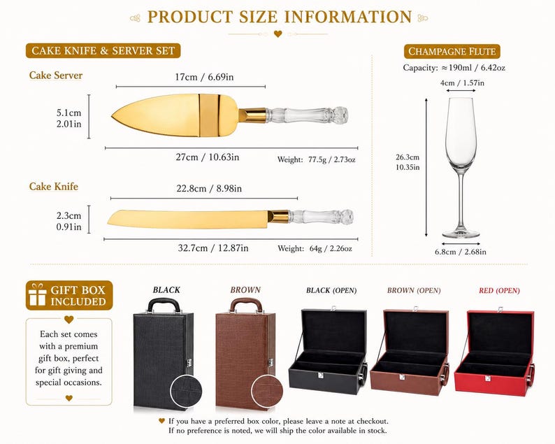 Puede incluir: Un juego de cuchillo y pala para pastel en color dorado con mangos transparentes, una copa de champ&aacute;n y cajas de regalo rectangulares en negro, marr&oacute;n y rojo. La pala mide 17 cm, el cuchillo 22,8 cm y la copa tiene 190 ml de capacidad.