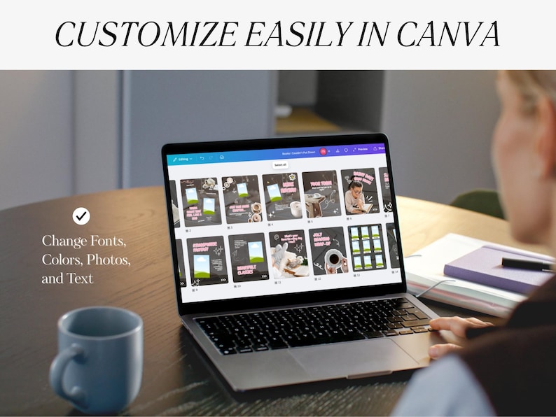 May include: A laptop displaying a design interface with the text "CUSTOMIZE EASILY IN CANVA". The screen shows various templates with images and text. A blue mug sits on the table. Text on the left says "Change Fonts, Colors, Photos, and Text."