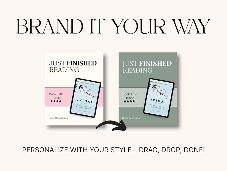 Op de afbeelding: Afbeelding toont twee mock-boekcovers met de tekst 'JUST FINISHED READING'. Elke cover toont een tablet met de boektitel 'IKIGAI'. De covers zijn wit en saliegroen, met een zwarte pijl die van de witte cover naar de groene wijst. De tekst 'BRAND IT YOUR WAY' staat bovenaan.