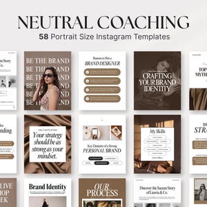 Op de afbeelding: Een verzameling van 58 Instagram-sjablonen in portretformaat voor coaching, met een neutraal kleurenpalet. De sjablonen bevatten tekst zoals "Neutral Coaching", "Brand Designer" en "Personal Branding", met afbeeldingen van mensen en designelementen.