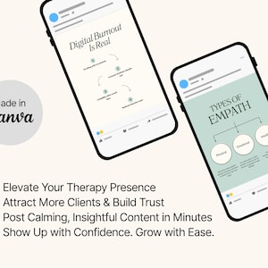 May include: Two smartphones displaying infographics. One reads "Digital Burnout Is Real" with steps. The other shows "TYPES OF EMPATH" with physical, emotional, and intuitive categories. Text below lists benefits: Elevate Therapy Presence, Attract Clients, Post Content, and Grow with Ease.