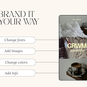 May include: A graphic design template featuring the text BRAND IT YOUR WAY with four buttons labeled Change fonts, Add Images, Change colors, and Add Info. A vertical panel displays three lifestyle photos including a bed, accessories, and coffee.