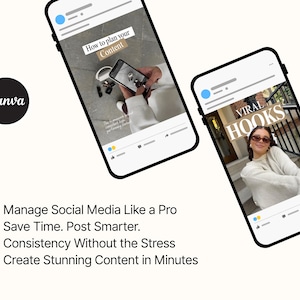 May include: Two smartphones displaying social media interfaces with text overlays reading How to plan your Content and VIRAL HOOKS. The Canva logo is visible alongside a list of four bullet points: Manage Social Media Like a Pro, Save Time. Post Smarter. Consistency Without the Stress, and Create Stunning Content in Minutes.