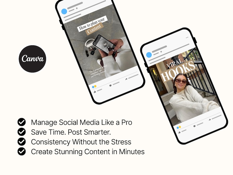 May include: Two smartphones displaying social media interfaces with text overlays reading How to plan your Content and VIRAL HOOKS. The Canva logo is visible alongside a list of four bullet points: Manage Social Media Like a Pro, Save Time. Post Smarter. Consistency Without the Stress, and Create Stunning Content in Minutes.