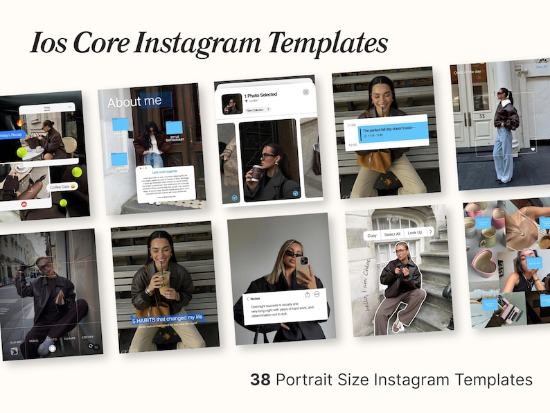 May include: A collection of Instagram templates with a neutral color palette. The templates feature lifestyle photos with text overlays, including phrases like "About me" and "5 habits that changed my life." The text "Ios Core Instagram Templates" and "38 Portrait Size Instagram Templates" are also visible.