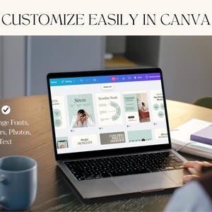 May include: A laptop displaying a Canva interface with templates for social media posts. The screen shows designs with text and images, including the words "Stress" and "Sensitive Souls." A blue mug sits on the table. Text reads "Customize Easily in Canva."
