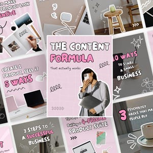 May include: A collection of pink and white graphic designs with text, including "The Content Formula," "10 Ways to Start a Small Business," and "3 Steps to a Successful Business." The images feature a person holding a phone and laptop, and other business-related elements.