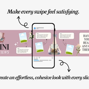 May include: A digital illustration promoting "Mini Reviews" with a smartphone mockup. The design features a pink banner with images, text, and a person reading. Text includes "Make every swipe feel satisfying" and "Create an effortless, cohesive look."