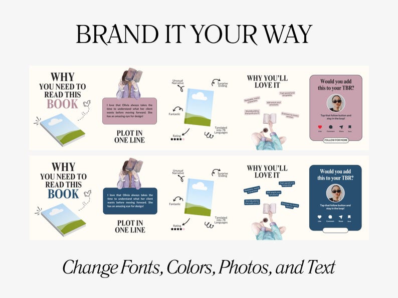 May include: An image with the text "BRAND IT YOUR WAY" at the top. Below are graphics with the text "WHY YOU NEED TO READ THIS BOOK" and "WHY YOU'LL LOVE IT". The image also includes the text "PLOT IN ONE LINE" and "Would you add this to your TBR?" at the bottom.