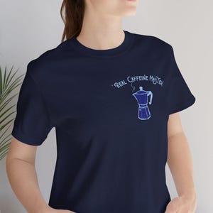 Minimalist Moka Pot Shirt, Real Caffeine Master Tee