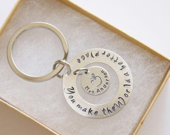 Personalized Teacher Gift, You make the world a better place, Teacher Keychain, Teacher Gift, Hand Stamped Teacher's Name, Appreciation Gift