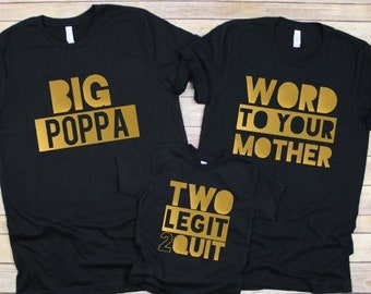 Two Legit To Quit Family Birthday Shirts Word to Your Mother Big Poppa Hollar at your sister brother 90s hip hop second birthday 2nd