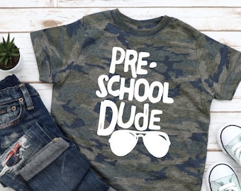 Camo Preschool Dude Shirt First Day of School Shirt Tee Shirt Outfit Trendy Hipster Boy Shirt Sunglasses Fad Vintage
