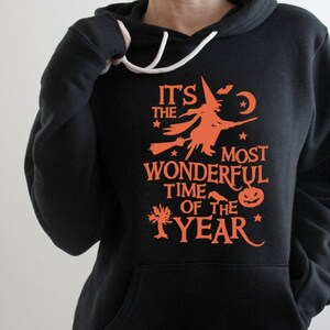 Halloween It's The most wonderful time of the year Sweatshirt Sweater Fall Winter Hooded Sweatshirt Shirt Sweatshirt hoodie Halloween