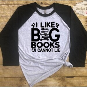 I like big books and I cannot lie Shirt school librarian gift book lover