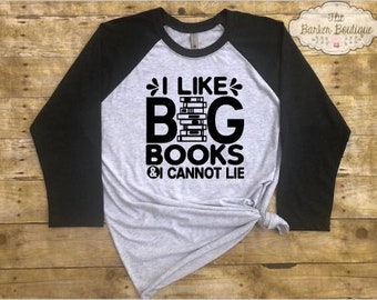 I like big books and I cannot lie Shirt school librarian gift book lover