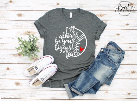 I'll Always Be Your Biggest Fan Mom Softball Shirt For Women I'll Always Be Your Biggest Fan Mom Softball Shirt For Women