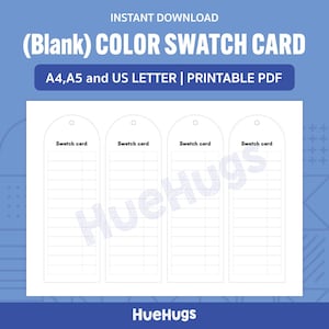 May include: A white printable colour swatch card with the text "(Blank) COLOR SWATCH CARD" and "A4, A5 and US LETTER | PRINTABLE PDF". The card has four vertical sections labelled "Swatch card".