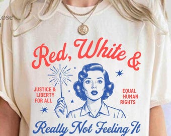 Red White Blue Anti Fourth of July Comfort Colors Shirt, Political Protest Tee, Funny USA Graphic T-Shirt, Retro America Sarcastic Equality