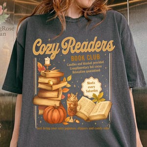 Cozy Readers Book Club Comfort Colors Shirt, Fall Bookish Tee, Coffee and Books T-Shirt, Book Club Tee, Gift for Book Lovers