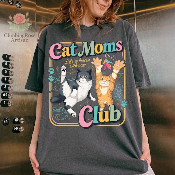 Cat Moms Club PNG, Funny Cat Mama PNG, Life Is Better With Cats PNG, New Cat Mom Design, Cat Lover Fur Mama Art
