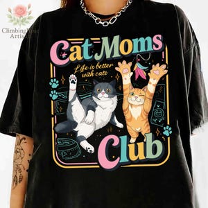 Cat Moms Club png, grappige kat mama png, het leven is beter met katten png, nieuw ontwerp kattenmoeder, kattenliefhebber bont mama kunst afbeelding 3