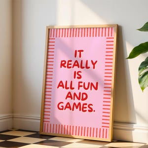 It Really Is All Fun and Games Print, Funny Pink Quote Wall Art, Red Typography Poster, Preppy Dorm Decor, Digital Download