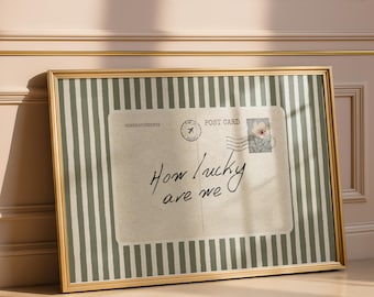 How Lucky Are We Printable Wall Art Vintage Postcard Print Romantic Quote Poster Neutral Green Aesthetic Decor Digital Download