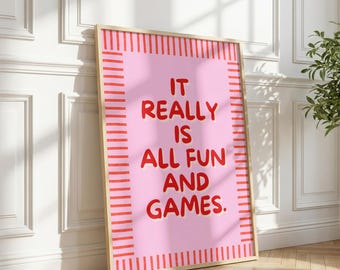 It Really Is All Fun and Games Print, Funny Pink Quote Wall Art, Red Typography Poster, Preppy Dorm Decor, Digital Download