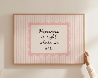 Happiness Printable Hand Drawn Poster, Pink Striped Cozy Wall Art, Loving Quote Family Print, Homely Cottage Decor, Digital Download