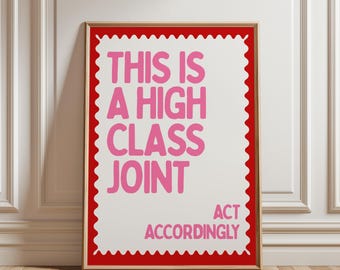 This Is A High Class Joint Print, Funky Dopamine Decor, Quirky Apartment Wall Art, Retro Apartment Decor, Digital Download