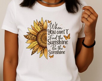 Sunflower Graphic Tee: Inspirational Positive Vibes Shirt