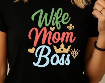 Camiseta gráfica "Esposa, mamá, jefa": Camisa de maternidad empoderadora